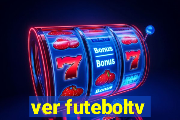 ver futeboltv